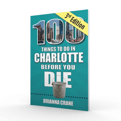 100 Things to Do in Charlotte Before You Die, 3rd Edition Books Reedy Press  Paper Skyscraper Gift Shop Charlotte