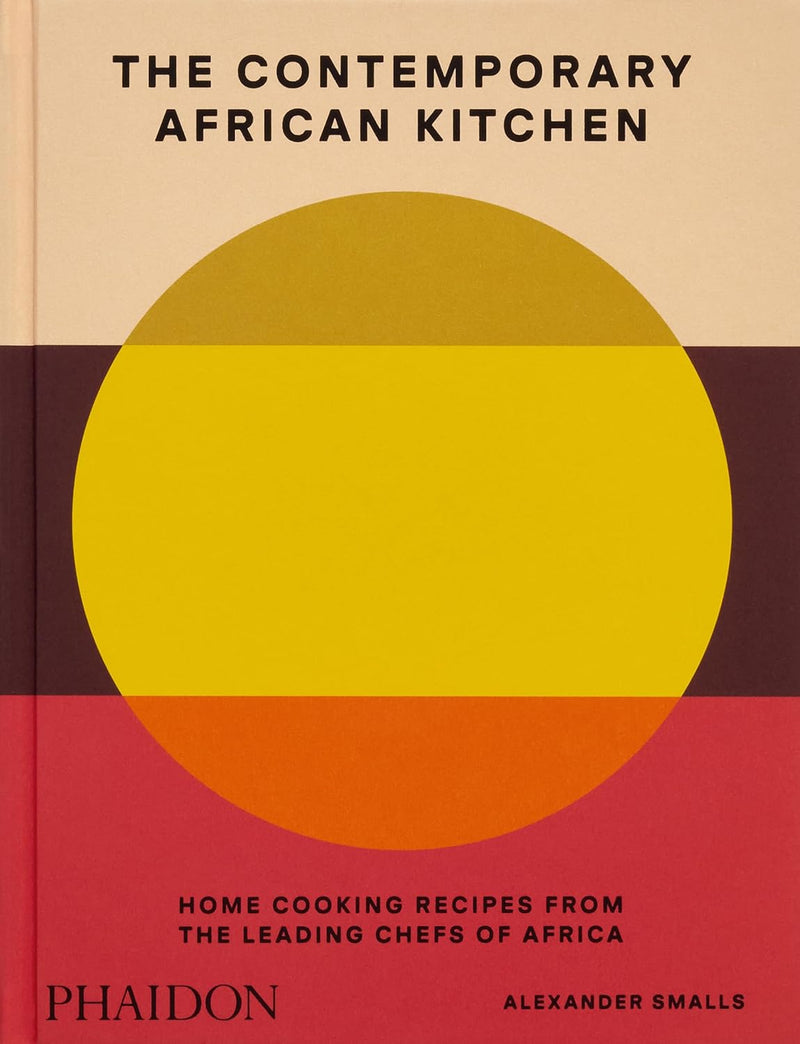 The Contemporary African Kitchen: Home Cooking Recipes from the Leading Chefs of Africa - Hardcover BOOK Hachette  Paper Skyscraper Gift Shop Charlotte