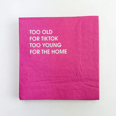 Too Old for Tiktok - Paper Napkins Cards Chez Gagné  Paper Skyscraper Gift Shop Charlotte