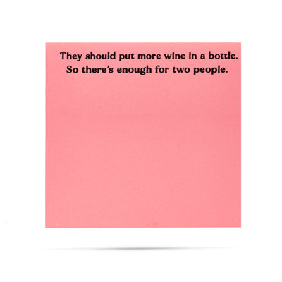 They Should Put More Wine In a Bottle Sticky Notes Office Supplies - Miscellaneous Ellembee Home  Paper Skyscraper Gift Shop Charlotte