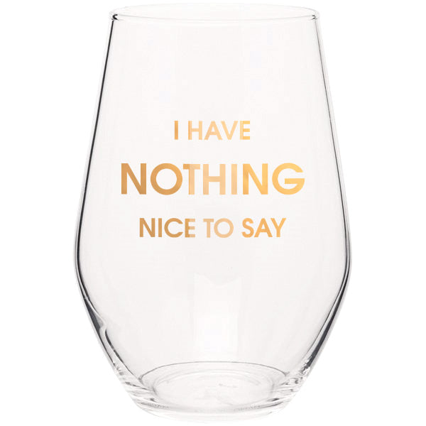 I Have Nothing Nice to Say Wine Glass  Chez Gagné  Paper Skyscraper Gift Shop Charlotte