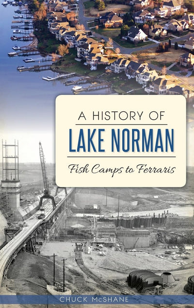 A History of Lake Norman: Fish Camps to Ferraris BOOK Arcadia  Paper Skyscraper Gift Shop Charlotte