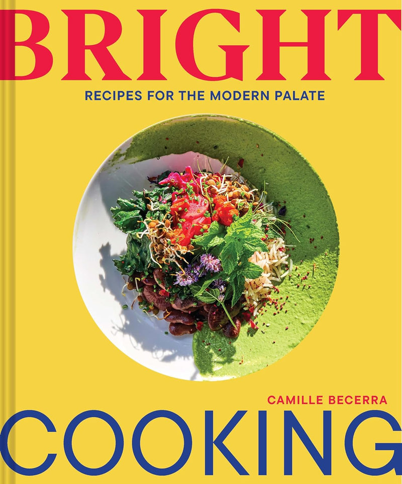 Bright Cooking: Recipes for the Modern Palate | Hardcover BOOK Chronicle  Paper Skyscraper Gift Shop Charlotte