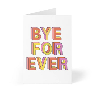 Bye Forever Funny Going Away Card - Mean Rude Goodbye Cards Cards R is for Robo  Paper Skyscraper Gift Shop Charlotte