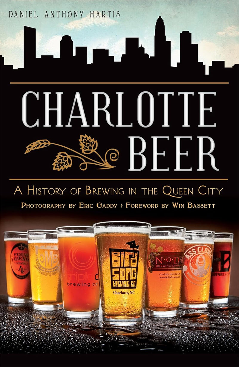 Charlotte Beer: A History of Brewing in the Queen City (American Palate) BOOK Arcadia  Paper Skyscraper Gift Shop Charlotte