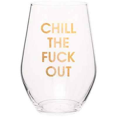 Chill The Fuck Out Stemless Wine Glass  Chez Gagné  Paper Skyscraper Gift Shop Charlotte