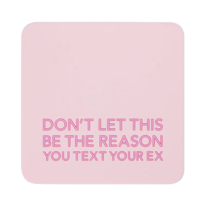 Coaster - Text Your Ex  Pretty Alright Goods  Paper Skyscraper Gift Shop Charlotte