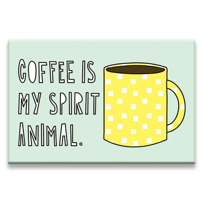 Coffee is My Spirit Animal - fridge magnet Magnets Near Modern Disaster  Paper Skyscraper Gift Shop Charlotte