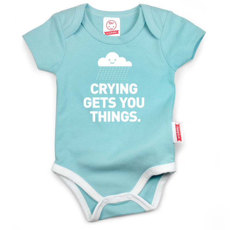 Crying Gets You Things | Funny Baby Bodysuit | Teal: 6-12M  Wry Baby  Paper Skyscraper Gift Shop Charlotte