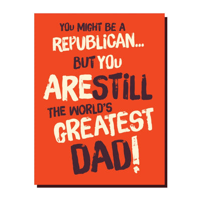 Dad Republican | Father's Day Card Cards OffensiveDelightful  Paper Skyscraper Gift Shop Charlotte