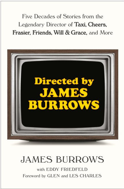 Directed by James Burrows: Five Decades of Stories from the Legendary Director of Taxi, Cheers, Frasier, Friends, Will & Grace, and More by James Burrows | Hardcover BOOK Penguin Random House  Paper Skyscraper Gift Shop Charlotte