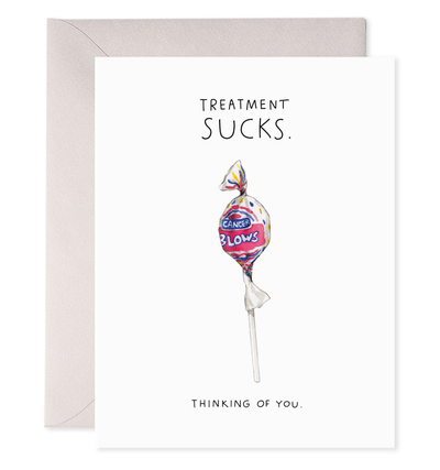 Treatment Sucks |Thinking of you  Greeting Card Cards E. Frances Paper  Paper Skyscraper Gift Shop Charlotte