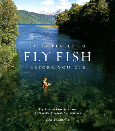 Fifty Places to Fly Fish Before You Die | Hardcover BOOK Abrams  Paper Skyscraper Gift Shop Charlotte