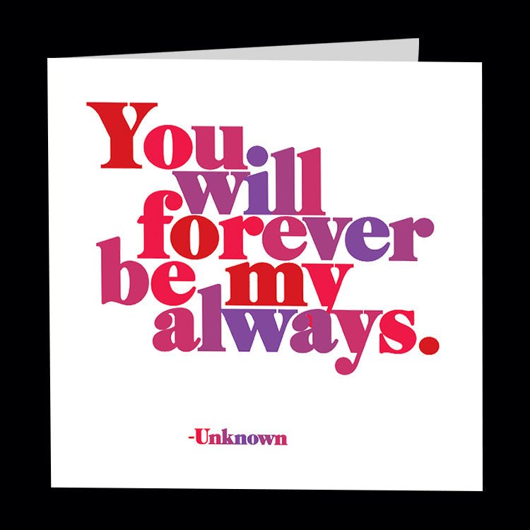 "forever be my always" card Cards Quotable Cards  Paper Skyscraper Gift Shop Charlotte