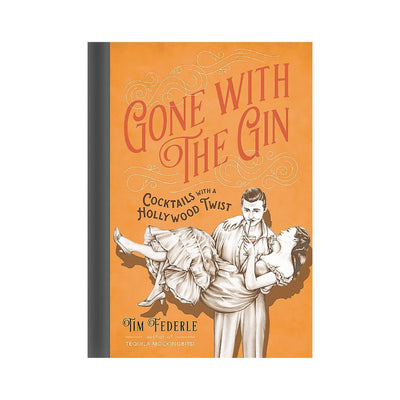 Gone With the Gin: Cocktails with a Hollywood Twist by Tim Federle | Hardcover BOOK Hachette  Paper Skyscraper Gift Shop Charlotte