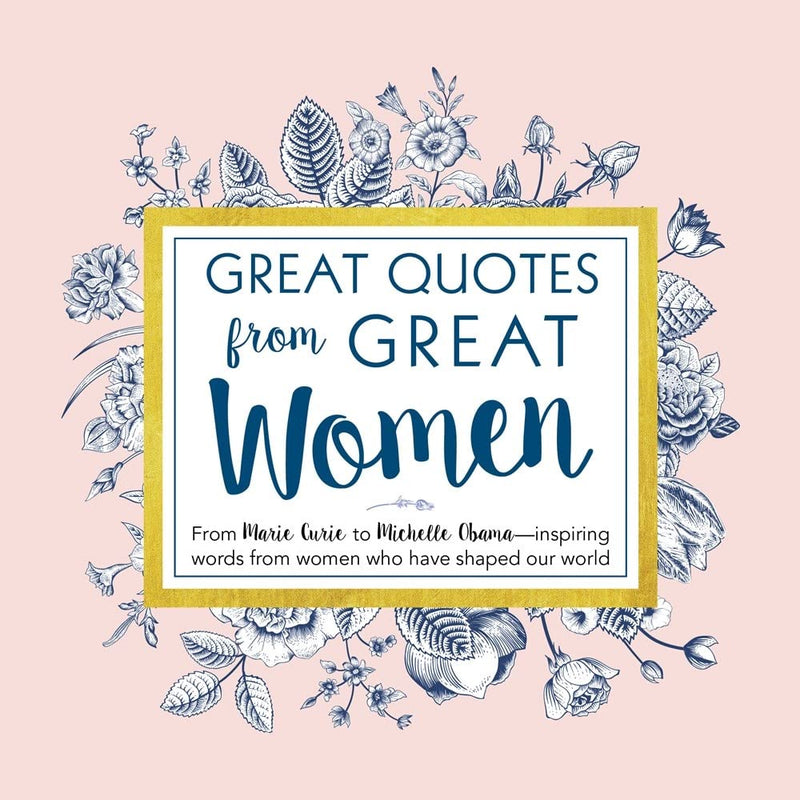 Great Quotes from Great Women: Words from the Women Who Shaped the World (Inspirational Gifts for Her) BOOK Sourcebooks  Paper Skyscraper Gift Shop Charlotte