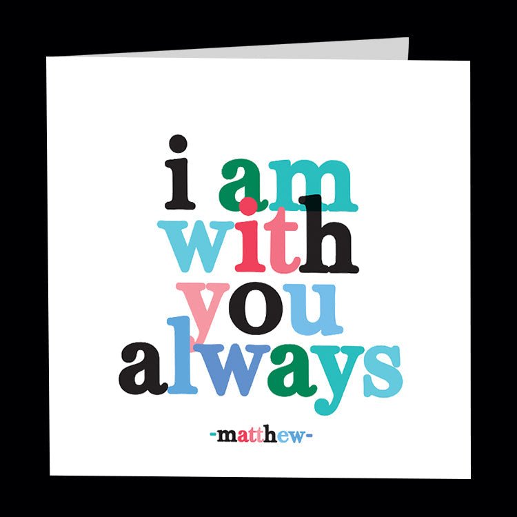 i am with you always card Cards Quotable Cards  Paper Skyscraper Gift Shop Charlotte