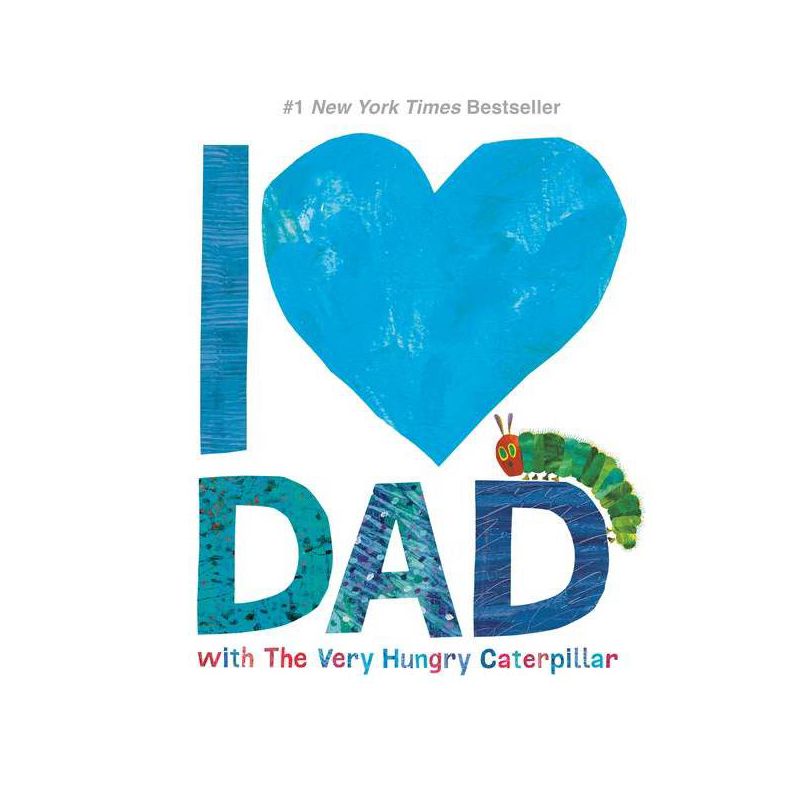 I Love Dad with the Very Hungry Caterpillar by Eric Carle | Hardcover BOOK Harper Collins  Paper Skyscraper Gift Shop Charlotte