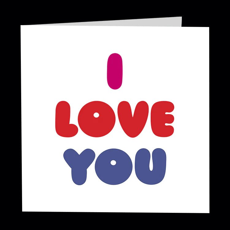 "I LOVE YOU" - Card Quotable Paper Skyscraper Gift Shop Charlotte