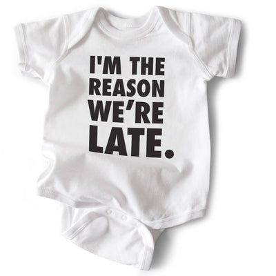 I'm The Reason We're Late • Baby Bodysuit • White  Wry Baby  Paper Skyscraper Gift Shop Charlotte