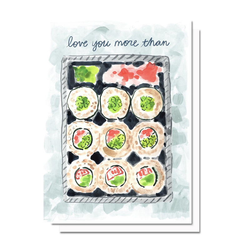 Love You More Than Sushi | Just Because Card Cards Evelyn Henson  Paper Skyscraper Gift Shop Charlotte