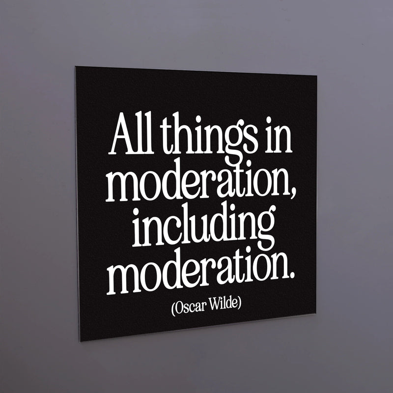 Magnet | things in moderation Cards Quotable Cards  Paper Skyscraper Gift Shop Charlotte