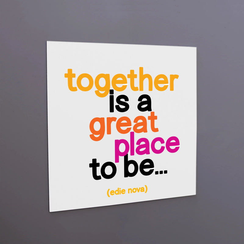 Magnet | together is a great place Cards Quotable Cards  Paper Skyscraper Gift Shop Charlotte