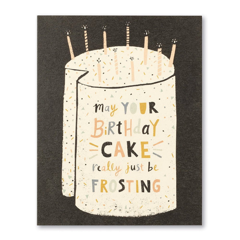 May Your Birthday Cake Really Just Be Frosting | Birthday Card Cards Love Muchly  Paper Skyscraper Gift Shop Charlotte