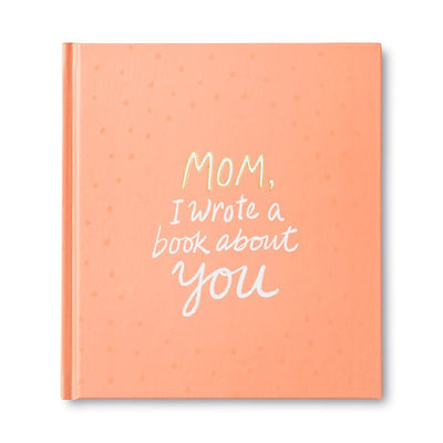 Mom I Wrote a Book About You Fill In Books Compendium  Paper Skyscraper Gift Shop Charlotte