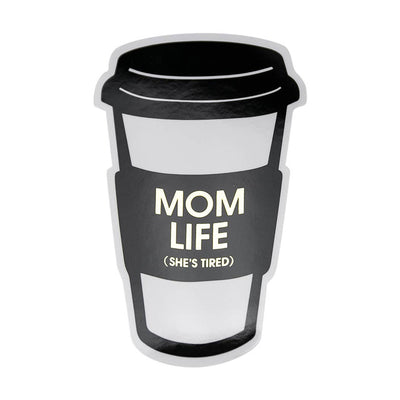 Mom Life (She's Tired)- Coffee Cup - Vinyl Sticker Stickers Chez Gagné  Paper Skyscraper Gift Shop Charlotte