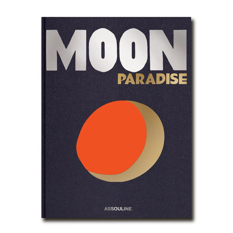 Moon Paradise by Assouline | Hardcover BOOK Assouline  Paper Skyscraper Gift Shop Charlotte