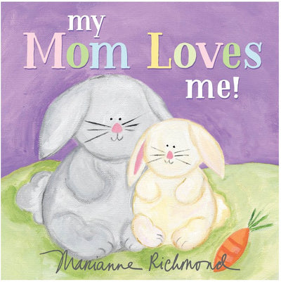 My My Mom Loves Me!: A Sweet New Mom or Mother's Day Gift BOOK Sourcebooks  Paper Skyscraper Gift Shop Charlotte