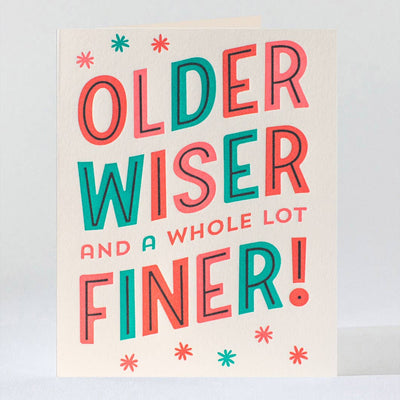 Older Wiser Finer | Birthday Card Cards Elum Designs  Paper Skyscraper Gift Shop Charlotte