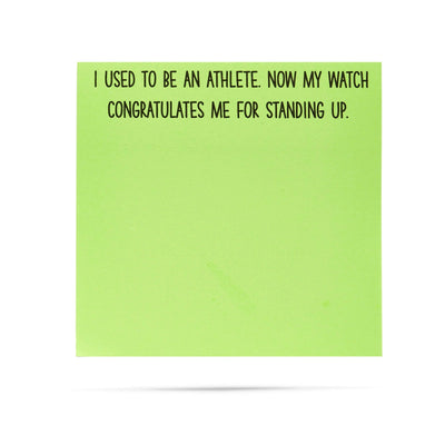 Sticky Notepad | I used to be an athlete. Now my watch congratulates me  Ellembee Home  Paper Skyscraper Gift Shop Charlotte