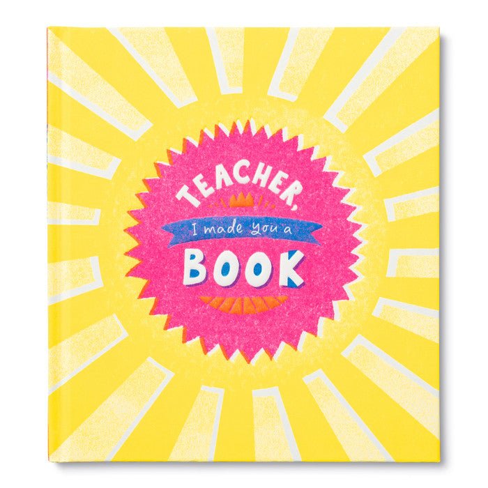 Teacher, I Made You a Book BOOK Compendium  Paper Skyscraper Gift Shop Charlotte