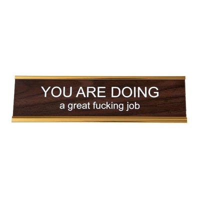 You Are Doing A Great Fucking Job Nameplate  He Said, She Said  Paper Skyscraper Gift Shop Charlotte