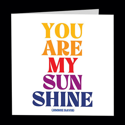 "you are my sunshine" card Cards Quotable Cards  Paper Skyscraper Gift Shop Charlotte