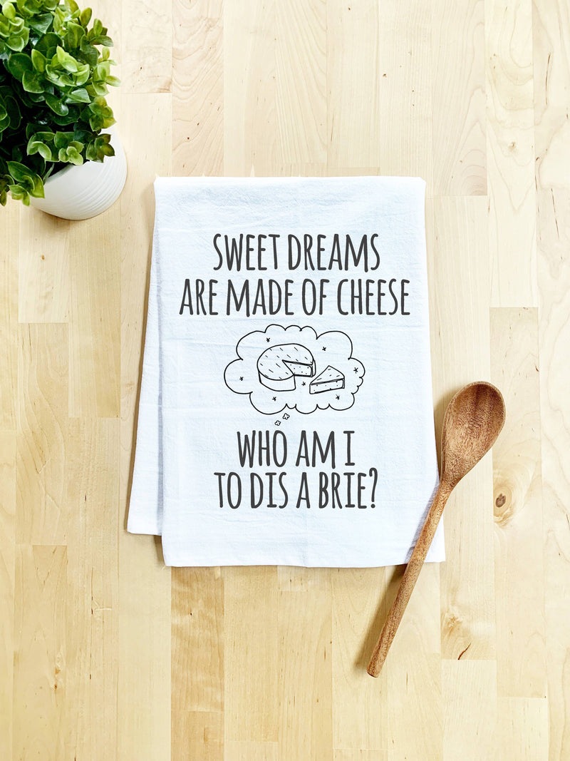 Sweet Dreams Brie Cheese - Dish Towel Dish Towels Moonlight Makers  Paper Skyscraper Gift Shop Charlotte