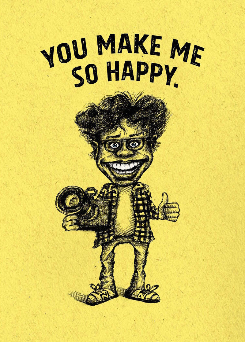 You Make Me So Happy | Just Because Card Cards Bald Guy Greetings  Paper Skyscraper Gift Shop Charlotte