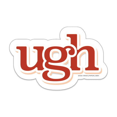 Ugh Sticker Stickers Tiramisu Paperie  Paper Skyscraper Gift Shop Charlotte