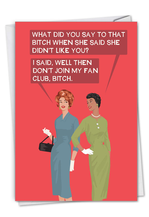 What Did You Say to That Bitch | Birthday Card Cards Nobleworks  Paper Skyscraper Gift Shop Charlotte