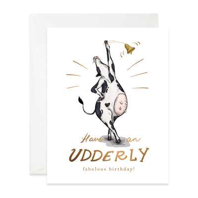 Udderly Fabulous | Birthday Card Cards Good Juju Ink  Paper Skyscraper Gift Shop Charlotte